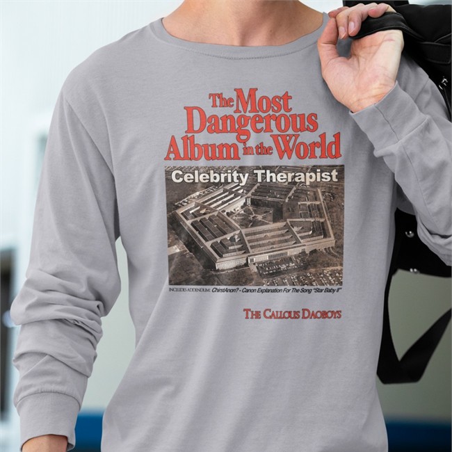 The Callous Daoboys The Most Dangerous Album In The World Celebrity Therapist Shirt Thick Lizzy