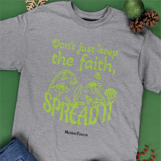 Don't Just Keep The Faith Spreadit Long Sleeve Shirt