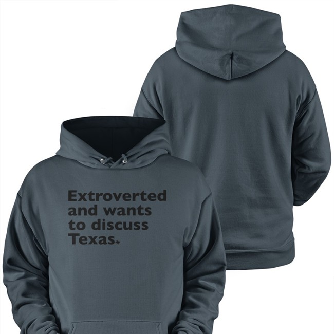 Extroverted And Wants To Discuss Texas Long Sleeve Shirt Txhumor Nathan Ryan Extroverted And Wants To Discuss Texas Sweatshirt
