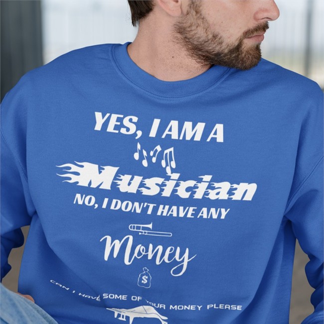 Yes I Am A Musician No I Don't Have Any Money Shirt Threatening Music Notation Threatnotation