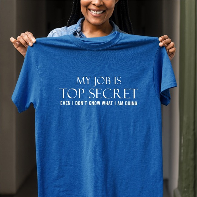 Happy-Ish Cop My Job Is Top Secret Even I Don't Know What I Am Doing Shirt 2022 Cop Ish