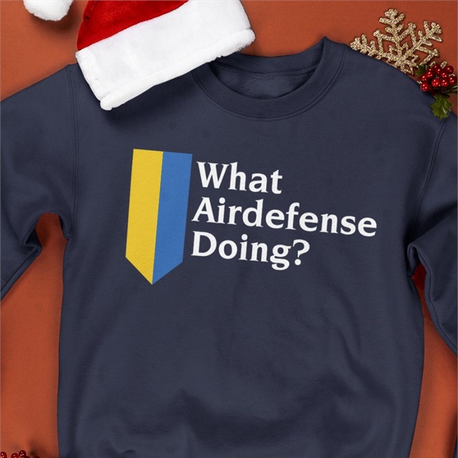 What Airdefense Doing Hoodie What Airdefense Doing Ukraina Shirts