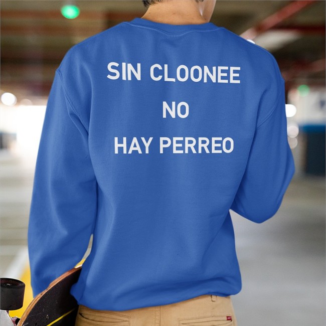 Sin Cloonee No Hay Perreo Hoodie Cloonee Clooneeuk