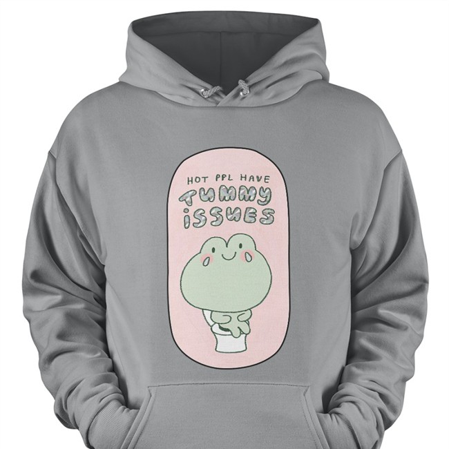 Hot Ppl Have Tummy Issues Hooded Sweatshirt Jisu Patreon