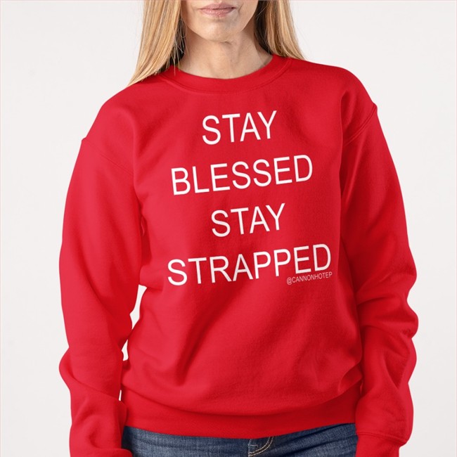 Black Cannonhotep Stay Blessed Stay Strapped T Shirt Stay Blessed Stay Strapped Cannonhotep T Shirt