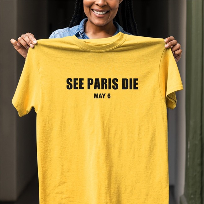 See Paris Die May 6 Tee Letterboxd