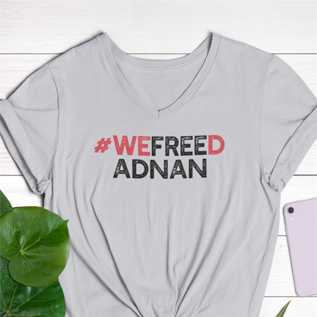 Cause Team Merch We Freed Adnan Shirt Iain Armitage Rabia O'chaudry