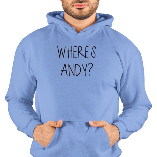 Where's Andy Sweatshirt
