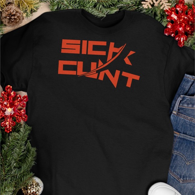Sick Cunt Tee Shirt Sick Cunt Tee Shirt
