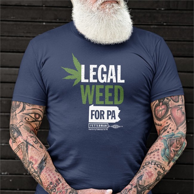 John Fetterman Merch Legal Weed For Pa Shirt