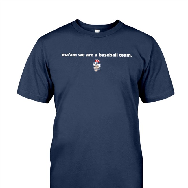 Ma'am We Are A Baseball Team Long Sleeve T Shirt