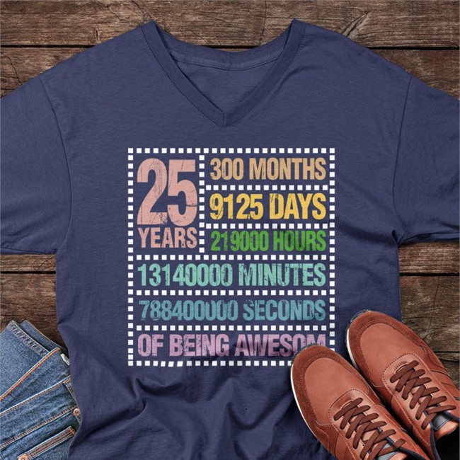 25 Years300 Months 9125 Days 219000 Hours 13140000 Minutes 788400000 Seconds Of Being Awesom V Neck T Shirt Pengu