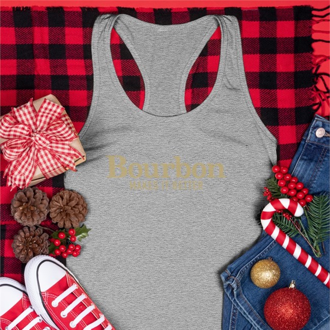 Bourbon Makes It Better Shirt Nogooddeed2 Bourbon Makes It Better Shirt