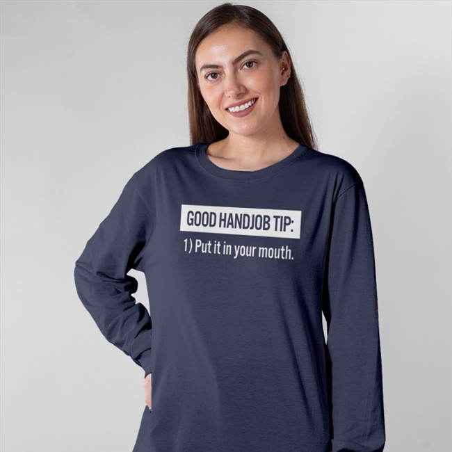 Tanyalovesbenny Good Handjob Tip Put It In Your Mouth Tee Shirt Benson&Tanya 4 Democracy