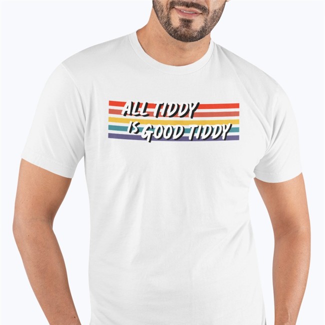 All Tidy Is Good Tiddy Shirt Unnamed3d