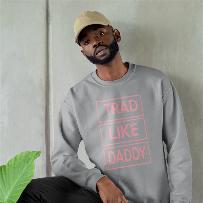 Trad Like Daddy T Shirt
