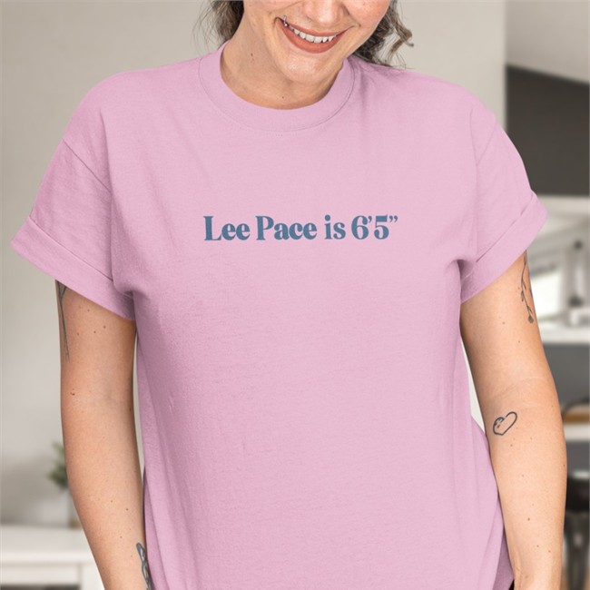 Super Yaki Shop Merch Lee Pace Is 6'5'' T Shirt Light Pink Super Yaki Shop Merch Lee Pace Is 6'5'' Tee Shirt