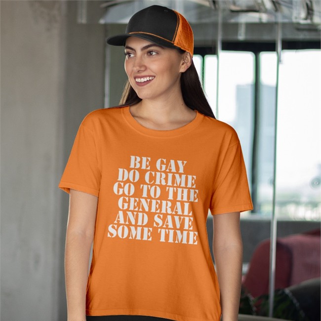 Be Gay Do Crime Go To The General And Save One Time Tee Jenmacramos