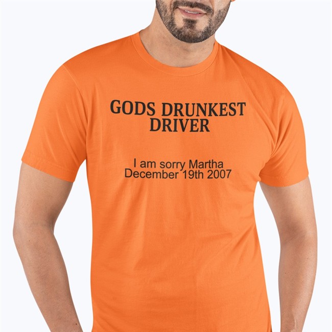 Gods Drunkest Driver I Am Sorry Martha December 19Th 2007 Hoodie