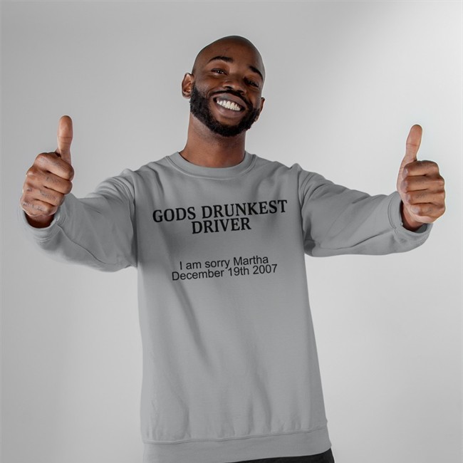 Schizo Store Gods Drunkest Driver I Am Sorry Martha December 19Th 2007 Shirt Shirts With Threatening Auras Gods Drunkest Driver I Am Sorry Martha December 19Th 2007 Hoodie