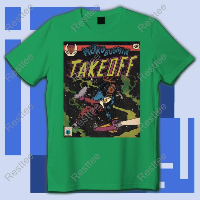 Metro Boomin Take Off Tee Shirt Metro Boomin Take Off T Shirts
