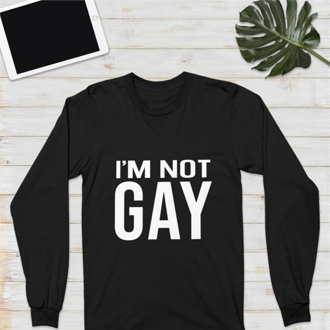 I'm Not Gay Tee