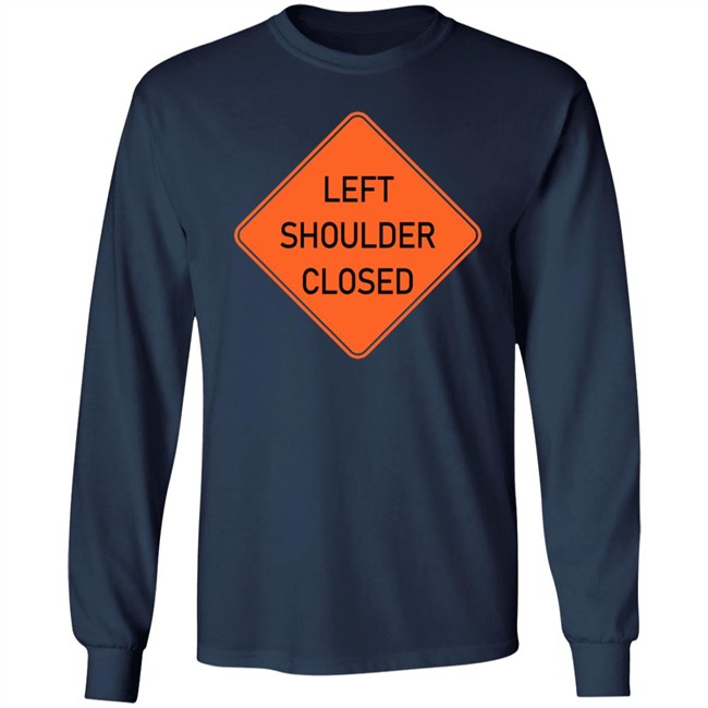 Left Shoulder Closed Long Sleeve Funny Left Shoulder Closed Long Sleeve Funny