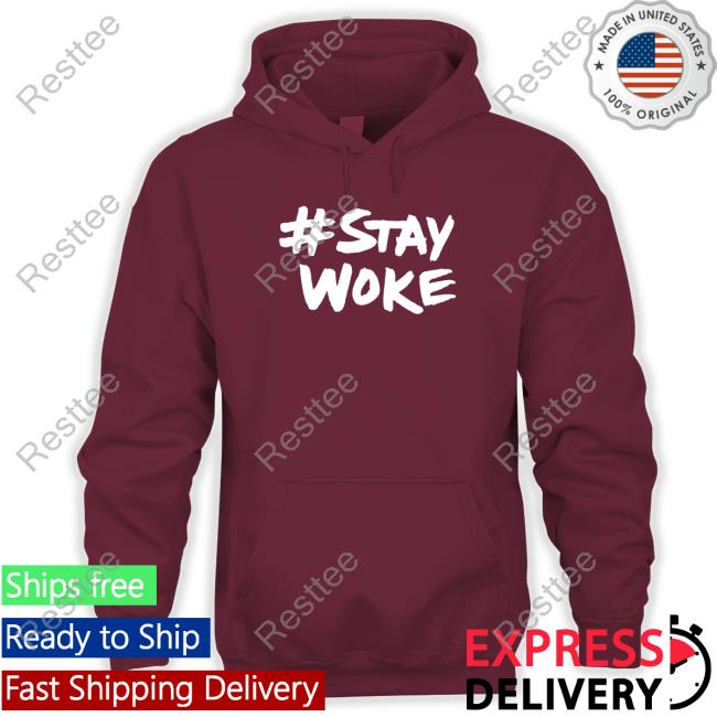 Stay Woke Shirt Official #Staywoke Shirt