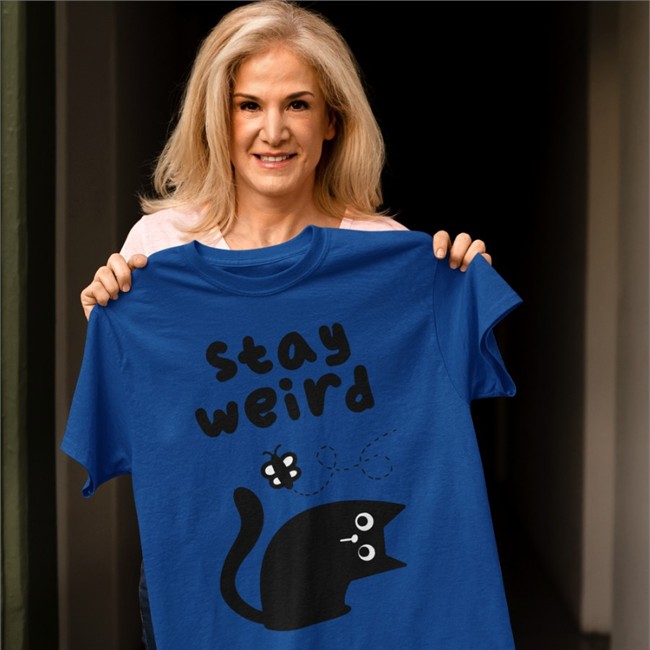 Stay Weird Tee Shirt