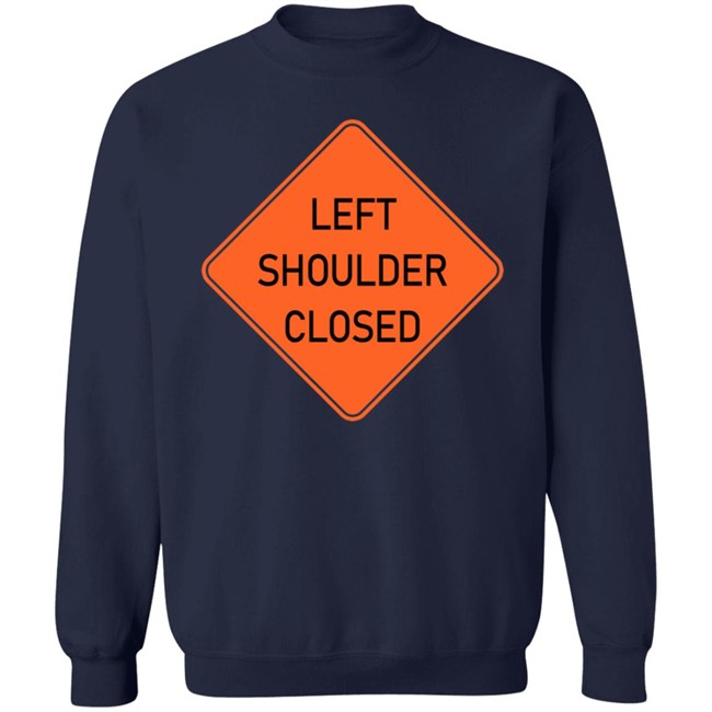 Left Shoulder Closed Long Sleeve Funny Left Shoulder Closed Long Sleeve Funny