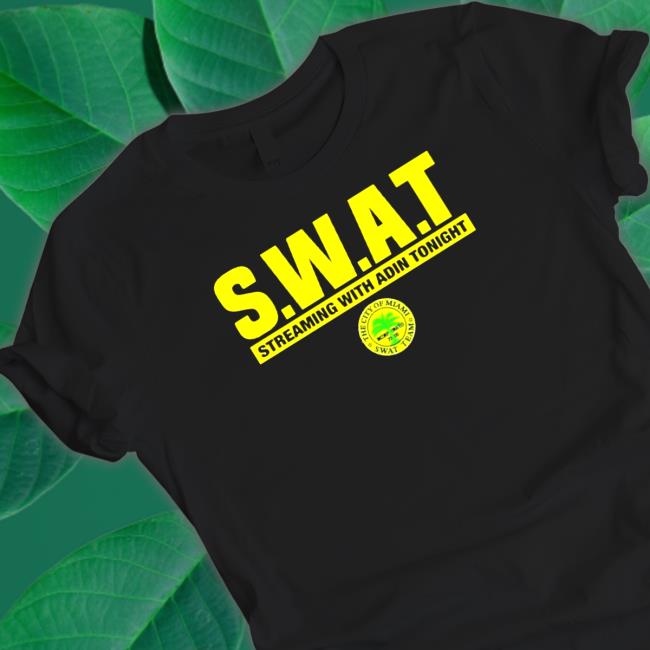 Swat Streaming with Adin Tonight Hoodies