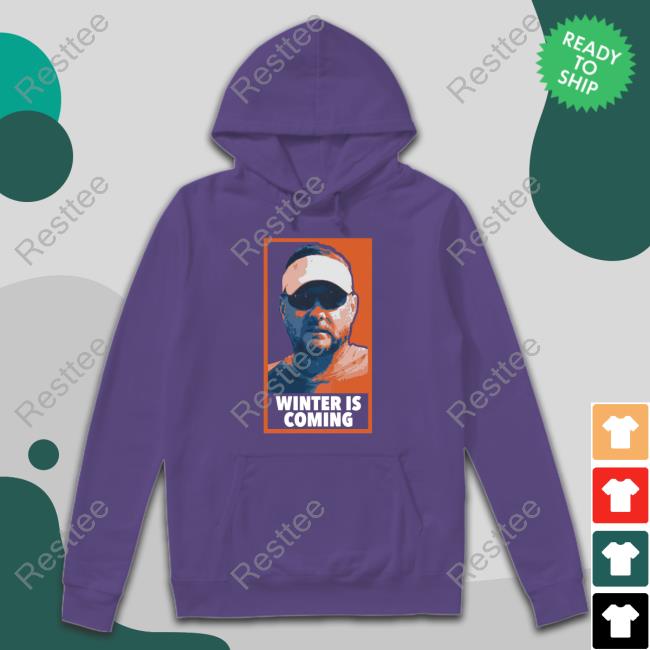 Winter Is Coming Tee Barstool U Winter Is Coming Sweatshirt Barstoolsports