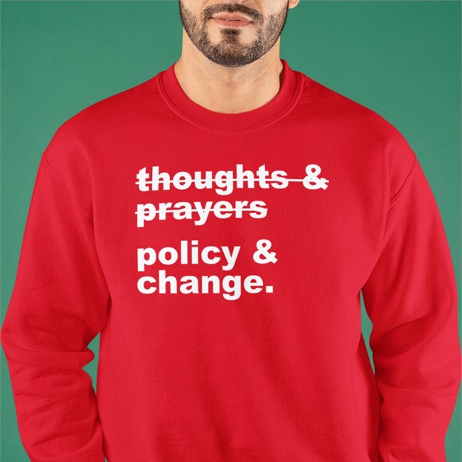 Thoughts & Prayers Policy & Change Hoodie Nursekelsey