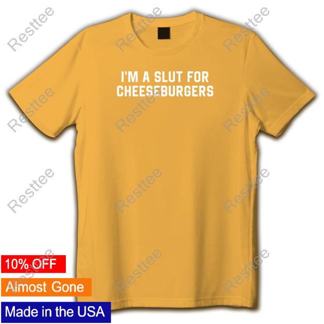 Shitheadsteve Merch I'm Slut For Cheeseburgers Hoodie