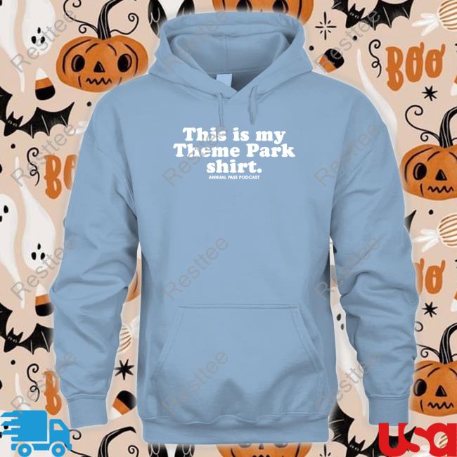 Official This Is My Theme Park Shirt Annual Pass Podcast Shirt Sweatshirts