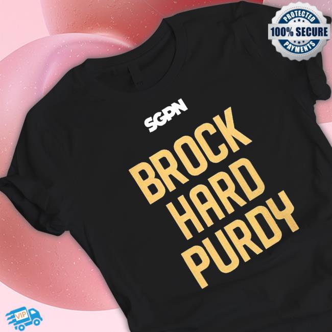 Official Top the Sports Gambling SGPN Brock Hard Purdy Shirt
