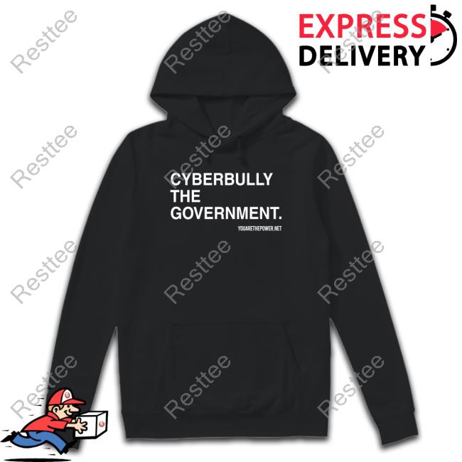 Spike Cohen Cyberbully The Government Sweatshirt