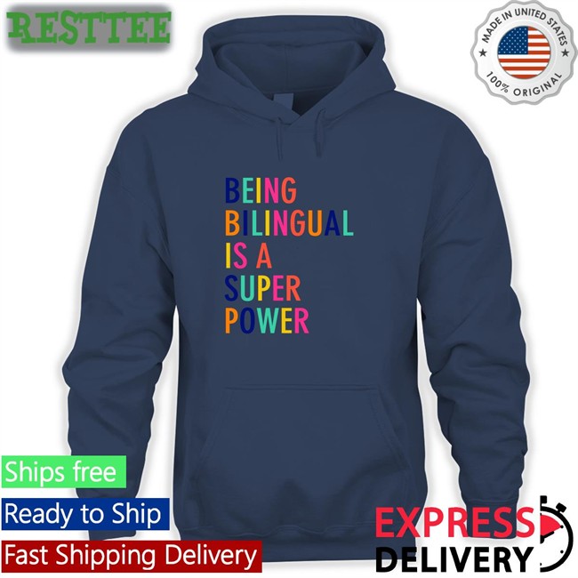 Dr Katie Toppel Being Bilingual Is A Super Power Original Tees Navy