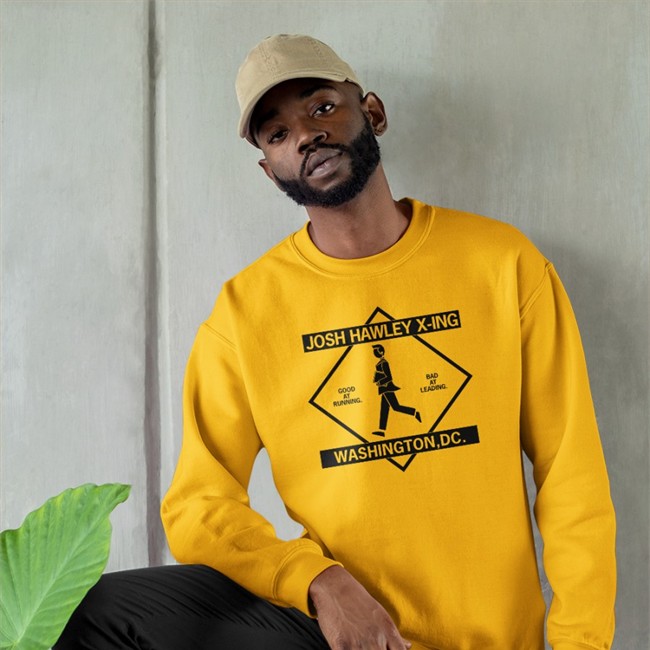 Raygun Merch Josh Hawley Crossing Sweatshirts Josh Hawley X-Ing Washington Dc Good At Running Bad At Leading