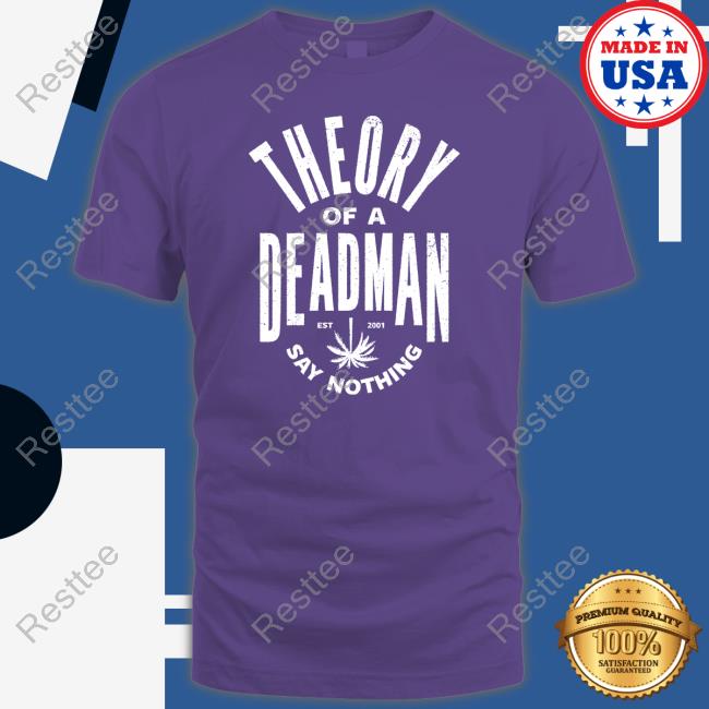 Theory Of A Deadman Est 2001 Say Nothing Theory Store T Shirt