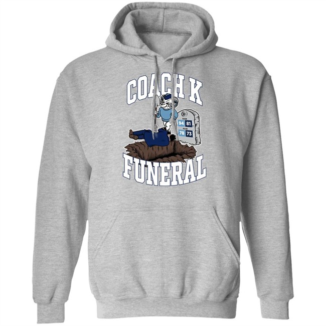 Coach K Funeral Shirt Barstool Store Dave Portnoy Coach K Funeral Shirt Barstool Store Dave Portnoy