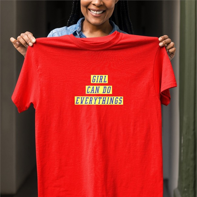 Shirts That Go Hard Girl Can Do Everything Tee Shirts That Go Hard Girl Can Do Everything Shirt