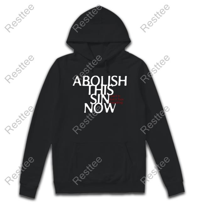 Abolish This Sin Now I Let It In And It Took Everything Tank Top
