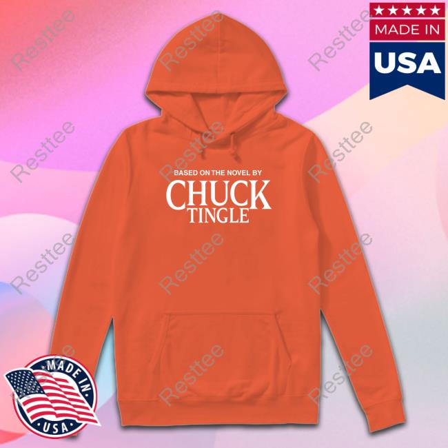 Based On The Novel By Chuck Tingle Edition Limited Tee Based On The Novel By Chuck Tingle Shirt Chuck Tingle Merch