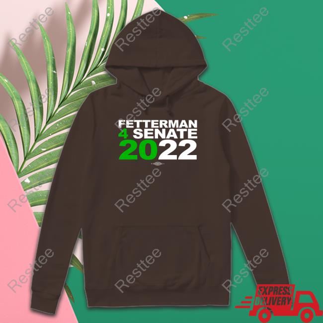 Fetterman 4Senate 2022 Shirts