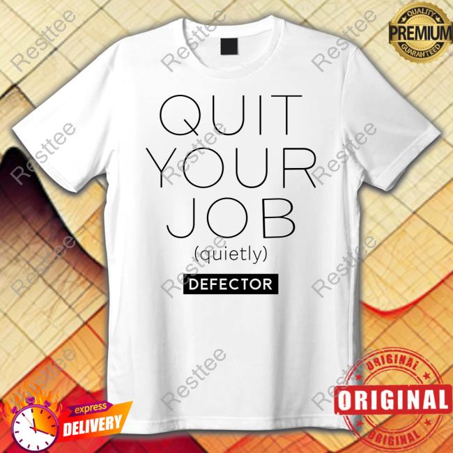 Defector Media Shop Quit Your Job Quietly Shirt Cap