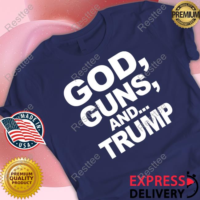 God Guns And Trump Sweatshirts Crystal City Gop God Guns And Trump Shirt Crystal City Gop