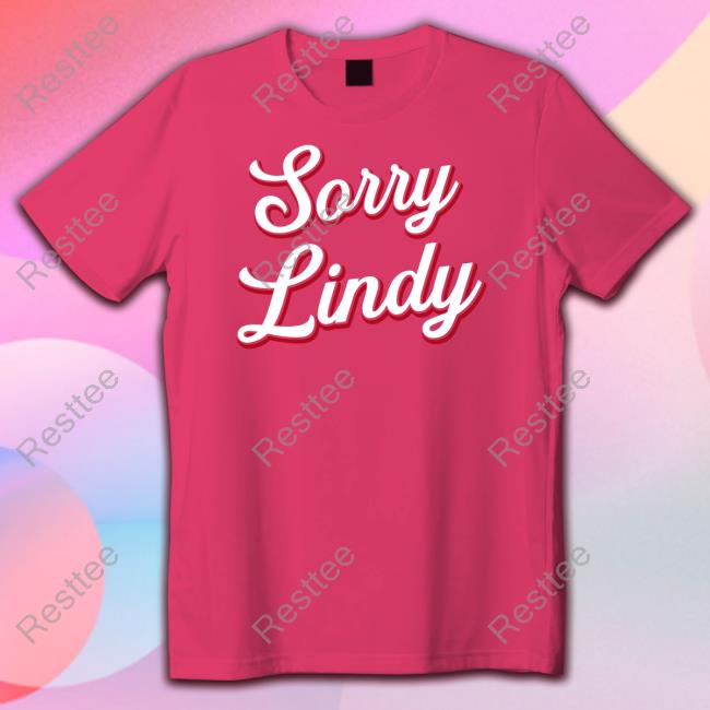Sorry Lindy Crewneck Sweatshirt Spittin' Chiclets Sorry Lindy Tank Top
