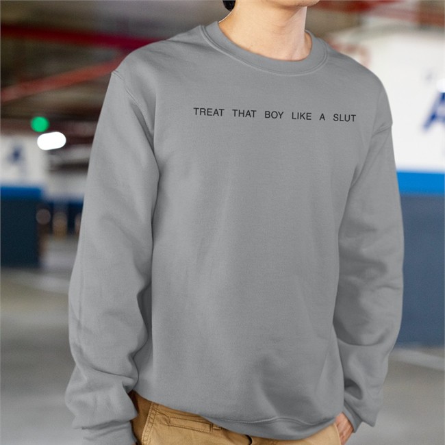 Daine Treat That Boy Like A Slut Tee Boythots