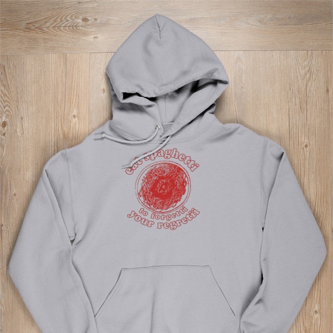 Shirts That Go Hard Eat Spaghetti To Forgetti Your Regretii Tee Shirt
